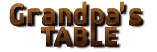 Grandpa's Table
